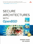 [Info on Secure Architectures with OpenBSD]